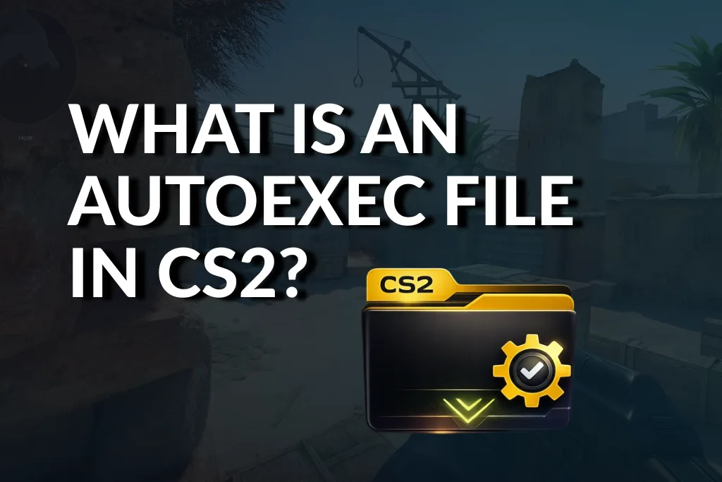 What Is an Autoexec File in CS2?